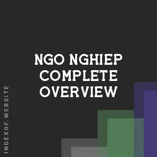 Ngo Nghiep Complete Overview | Indexof