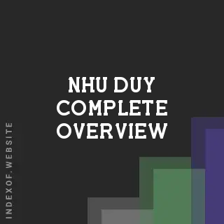 Nhu Duy Complete Overview | Indexof