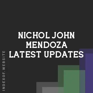 Nichol John Mendoza Latest Updates | Indexof