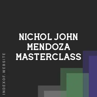 Nichol John Mendoza Masterclass | Indexof
