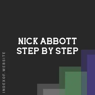 Nick Abbott Step-by-Step | Indexof