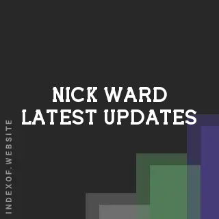 Nick Ward Latest Updates | Indexof