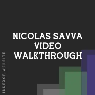 Nicolas Savva Video Walkthrough | Indexof