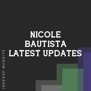 Nicole Bautista Latest Updates | Indexof