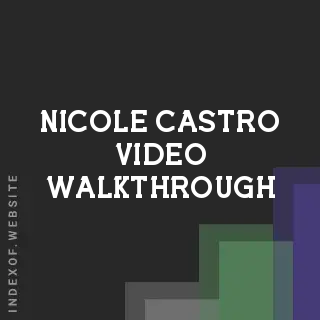 Nicole Castro Video Walkthrough | Indexof
