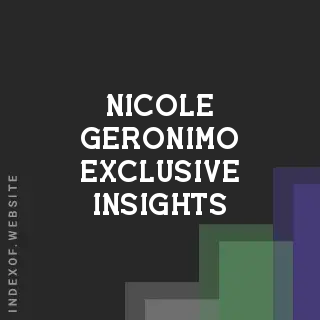 Nicole Geronimo Exclusive Insights | Indexof