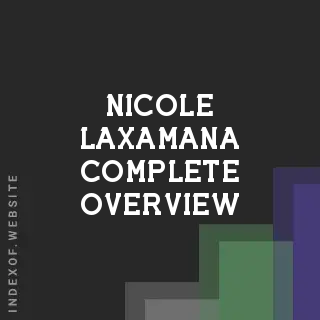 Nicole Laxamana Complete Overview | Indexof