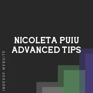 Nicoleta Puiu Advanced Tips | Indexof