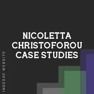 Nicoletta Christoforou Case Studies | Indexof