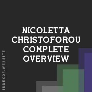 Nicoletta Christoforou Complete Overview | Indexof