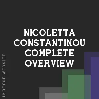 Nicoletta Constantinou Complete Overview | Indexof