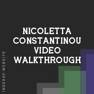Nicoletta Constantinou Video Walkthrough | Indexof