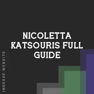 Nicoletta Katsouris Full Guide | Indexof