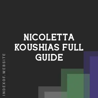Nicoletta Koushias Full Guide | Indexof
