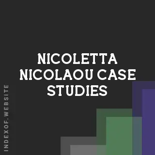Nicoletta Nicolaou Case Studies | Indexof