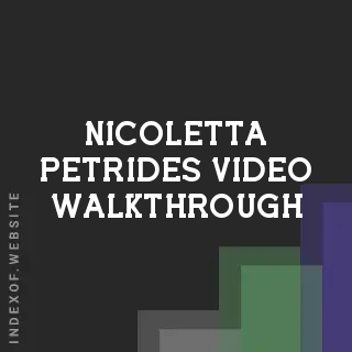 Nicoletta Petrides Video Walkthrough | Indexof