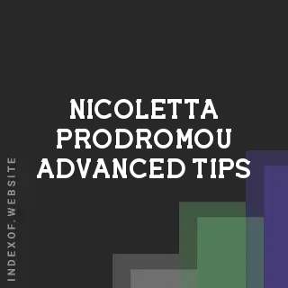 Nicoletta Prodromou Advanced Tips | Indexof