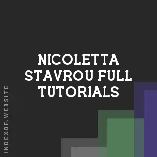 Nicoletta Stavrou Full Tutorials | Indexof