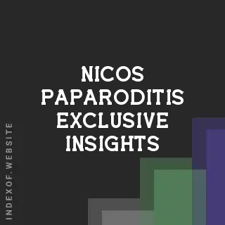 Nicos Paparoditis Exclusive Insights | Indexof