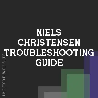 Niels Christensen Troubleshooting Guide | Indexof