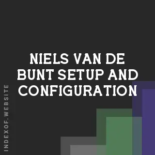 Niels van de Bunt Setup and Configuration | Indexof