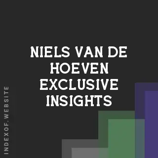 Niels van de Hoeven Exclusive Insights | Indexof