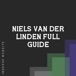 Niels van der Linden Full Guide | Indexof