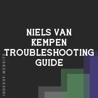 Niels van Kempen Troubleshooting Guide | Indexof