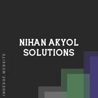 Nihan Akyol Solutions | Indexof