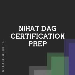 Nihat Dag Certification Prep | Indexof