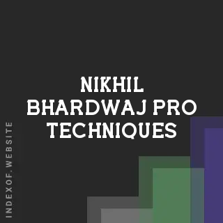 Nikhil Bhardwaj Pro Techniques | Indexof