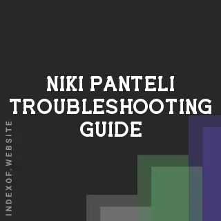 Niki Panteli Troubleshooting Guide | Indexof