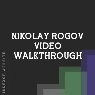 Nikolay Rogov Video Walkthrough | Indexof
