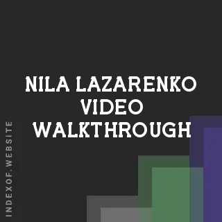 Nila Lazarenko Video Walkthrough | Indexof