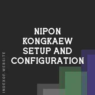 Nipon Kongkaew Setup and Configuration | Indexof
