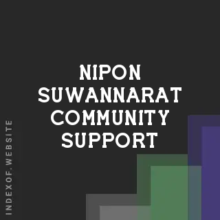 Nipon Suwannarat Community Support | Indexof