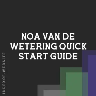 Noa van de Wetering Quick Start Guide | Indexof