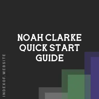 Noah Clarke Quick Start Guide | Indexof
