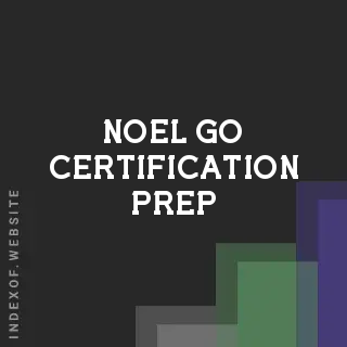 Noel Go Certification Prep | Indexof