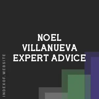Noel Villanueva Expert Advice | Indexof