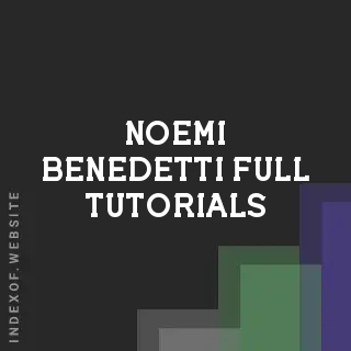 Noemi Benedetti Full Tutorials | Indexof