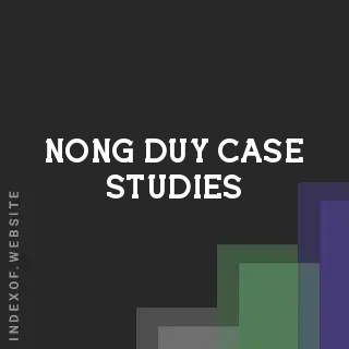 Nong Duy Case Studies | Indexof