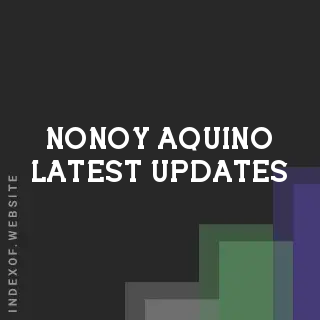 Nonoy Aquino Latest Updates | Indexof