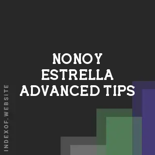 Nonoy Estrella Advanced Tips | Indexof
