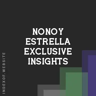 Nonoy Estrella Exclusive Insights | Indexof