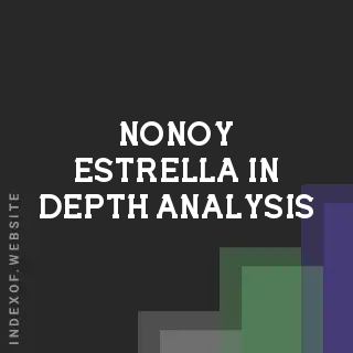 Nonoy Estrella In-Depth Analysis | Indexof