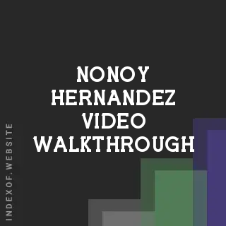 Nonoy Hernandez Video Walkthrough | Indexof