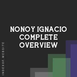 Nonoy Ignacio Complete Overview | Indexof