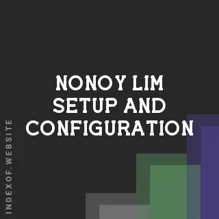 Nonoy Lim Setup and Configuration | Indexof
