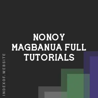 Nonoy Magbanua Full Tutorials | Indexof